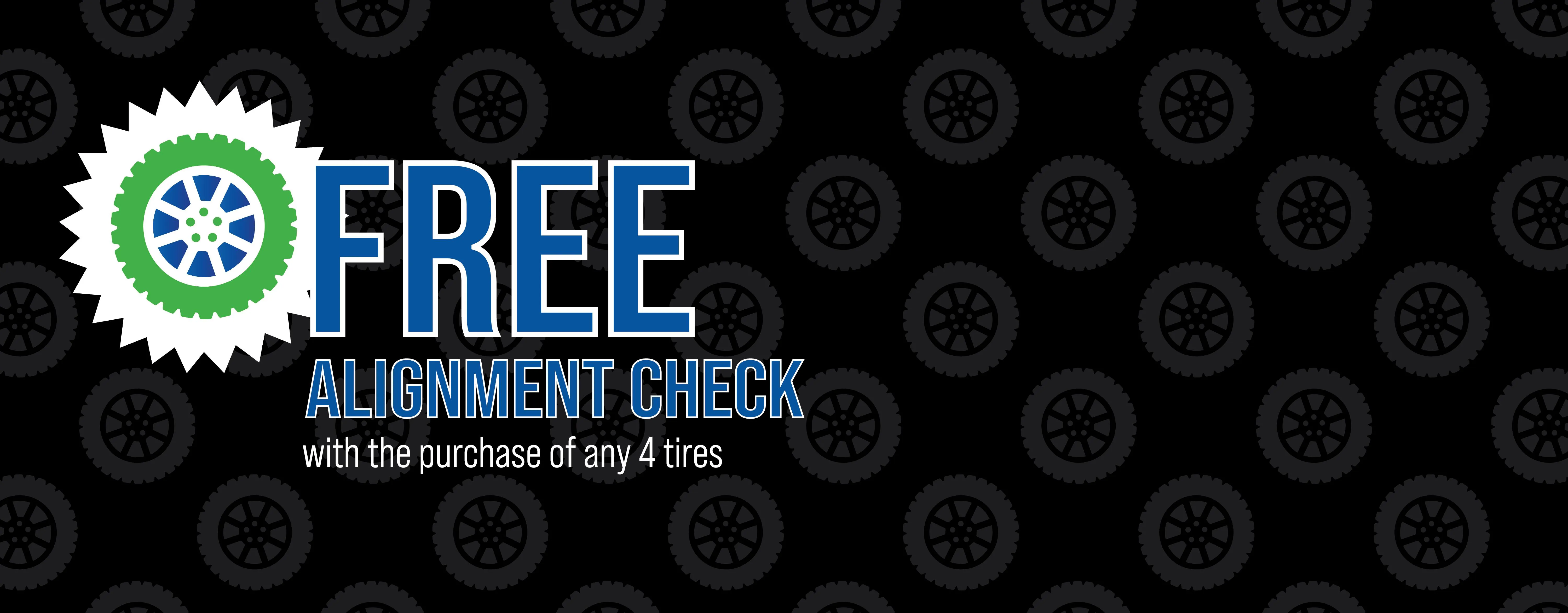  Free Alignment Check with the Purchase of Any 4 Tires