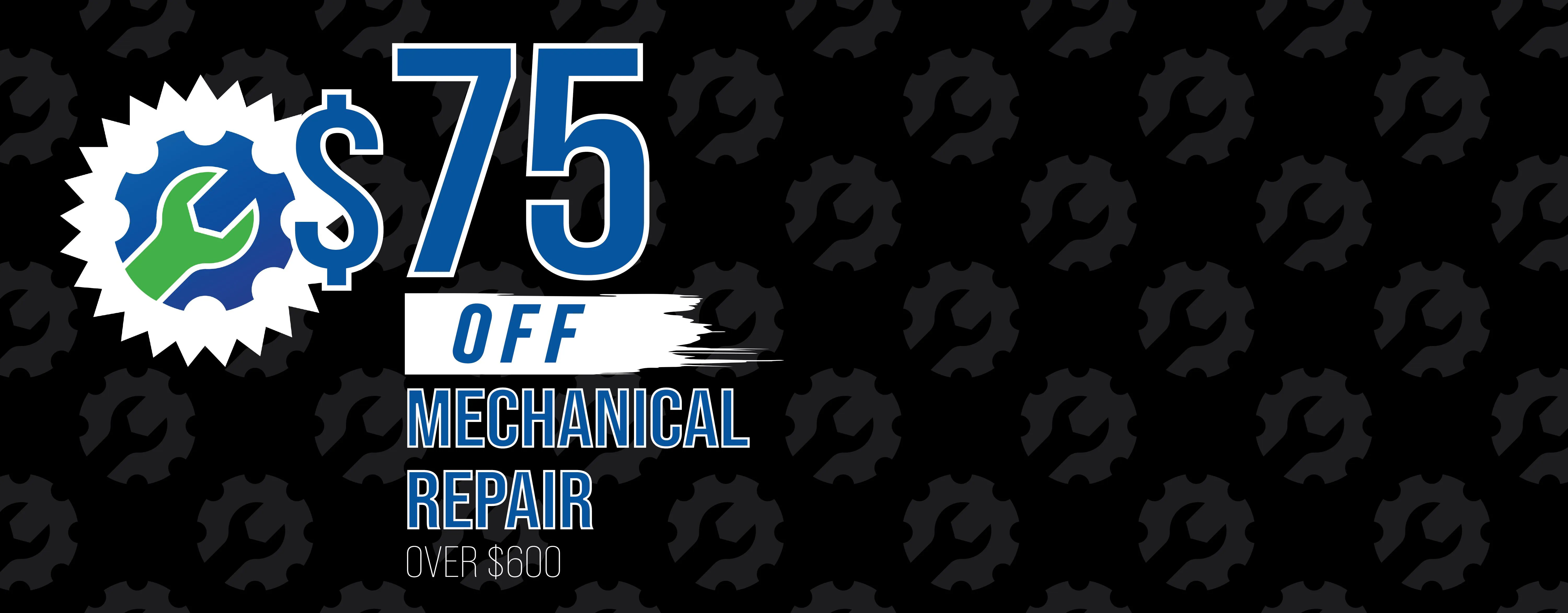 $75 Off Mechanical Repair